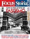 Numero monografico dedicato al periodo fascista per «Focus storia»