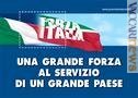 Oltre ad un «foglietto» inteso nel senso collezionistico del termine, Forza Italia ha varato diverse cartoline elettroniche; nel «francobollo» è riprodotto Silvio Berlusconi