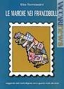 La storia e la geografia delle Marche così come appaiono in circa duecento francobolli