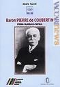 È dedicato a Pierre de Coubertin il catalogo filatelico realizzato da Alvaro Trucchi