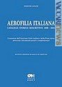 Seconda edizione per il lavoro dedicato all'aerofilia italiana