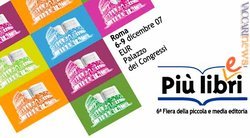 Quattro giorni dedicati alla piccola e media editoria. Apre oggi a Roma il salone “Più libri più liberi”, al quale partecipa anche Vaccari srl